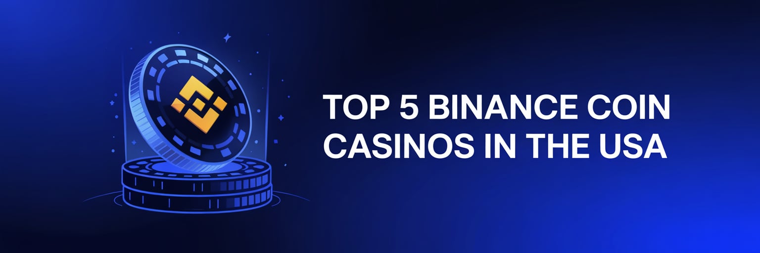 Top 5 Binance Coin Casinos in the USA